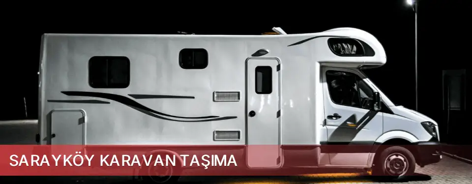 Sarayköy İlçemi Karavan Taşıma
